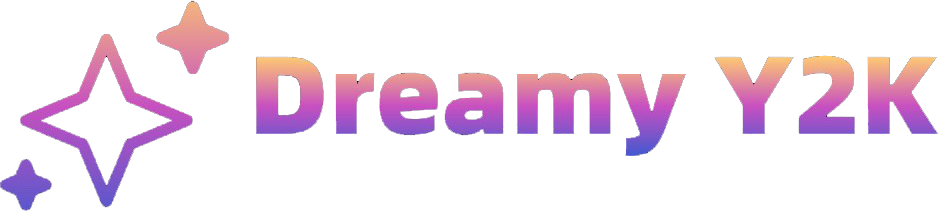 Dreamy Y2k